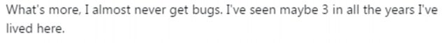 Not possible: He added that he never really struggles with bugs in his home, making the suggestion all the more unlikely 